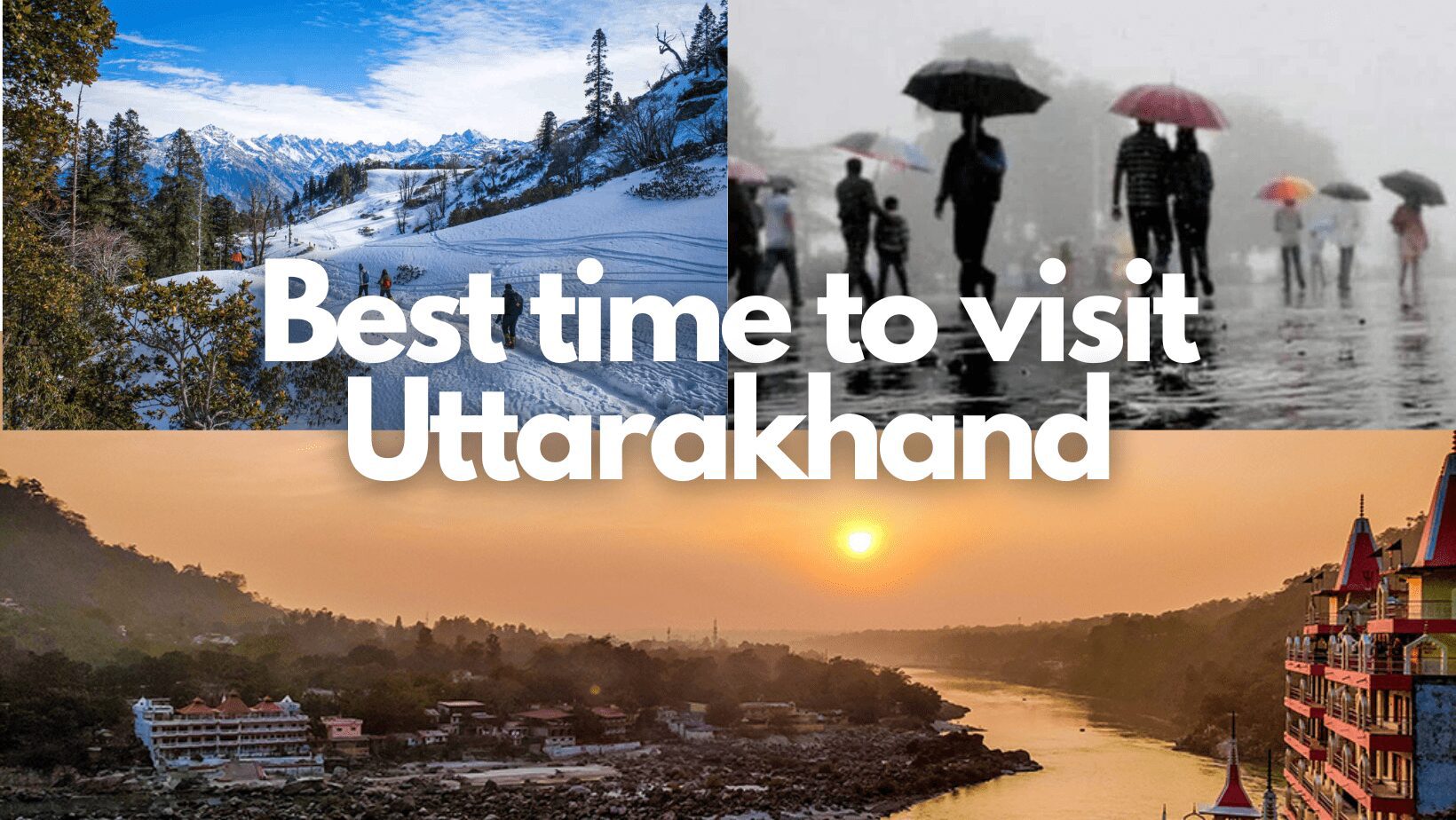 what is the best time to visit uttarakhand