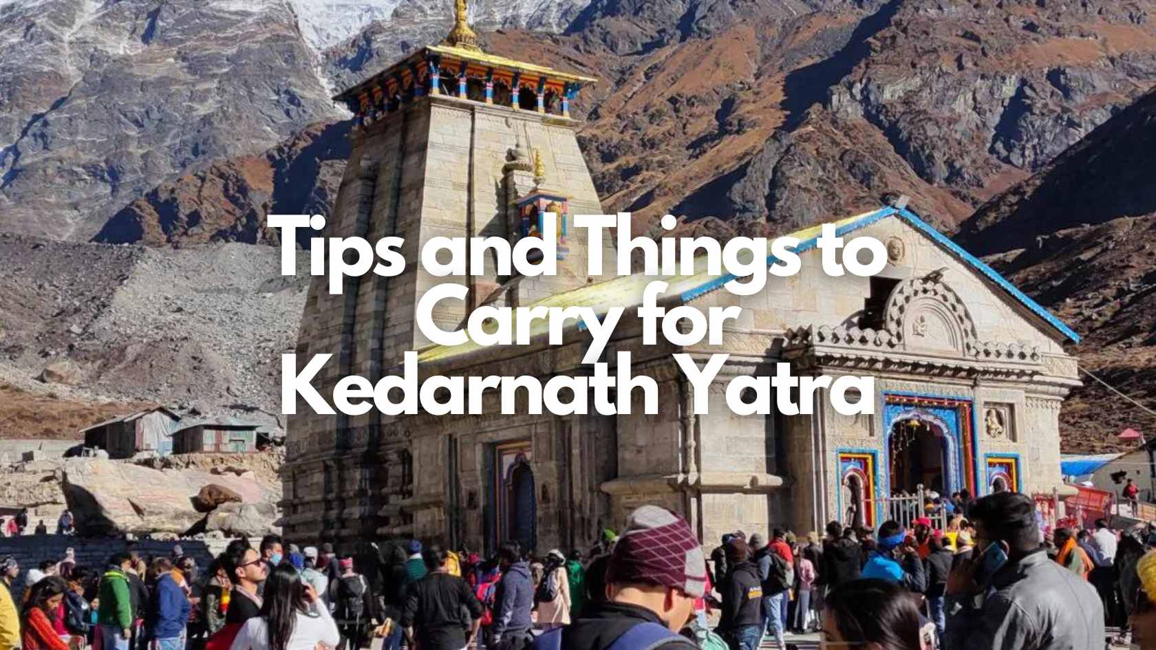 kedarnath trek things to carry