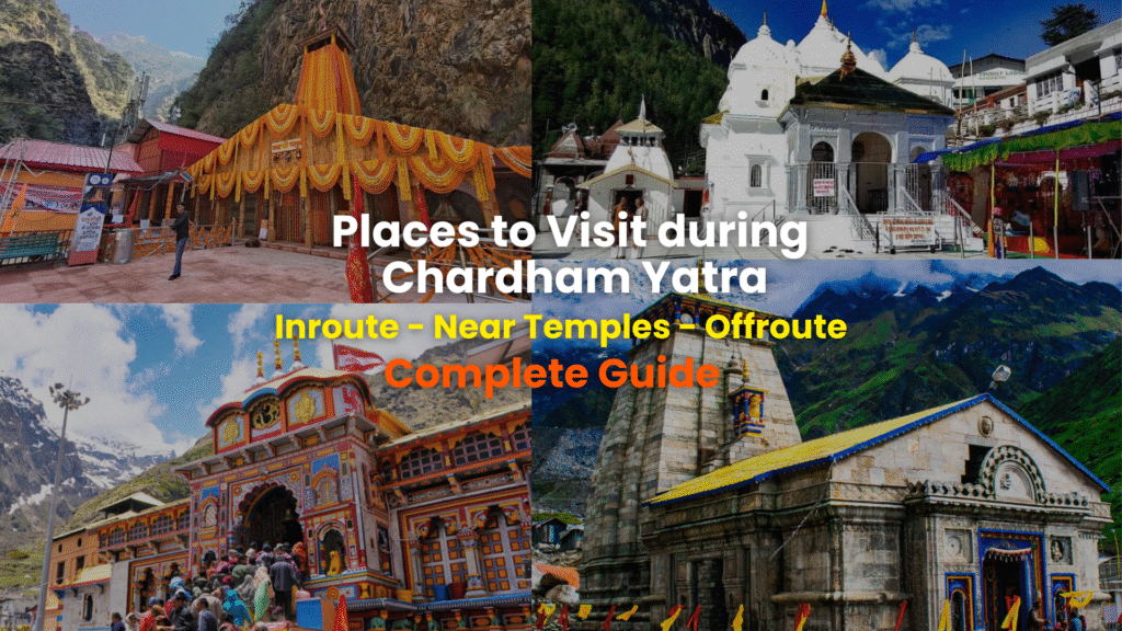 places-to-visit-during-chardham-yatra